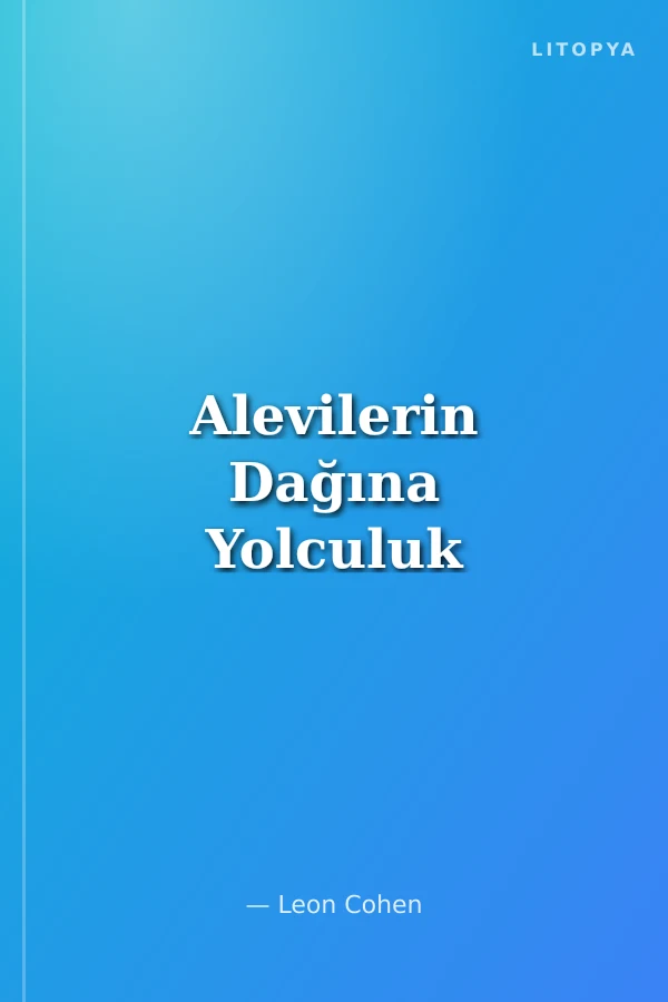 Alevilerin Dağına Yolculuk