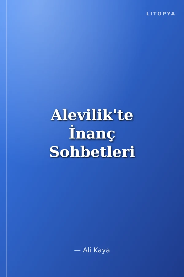 Alevilik'te İnanç Sohbetleri