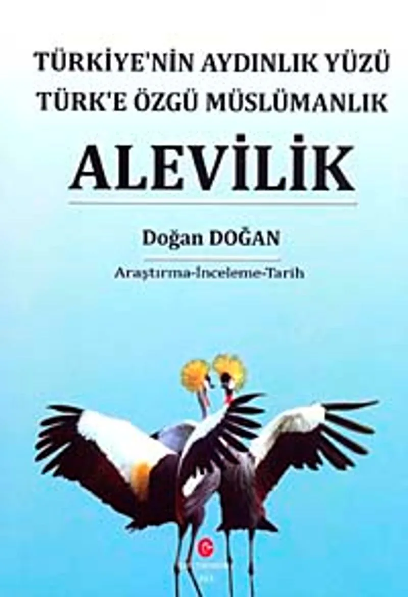 Alevilik Türkiye'nin Aydınlık Yüzü Türk'e Özgü Müslümanlık