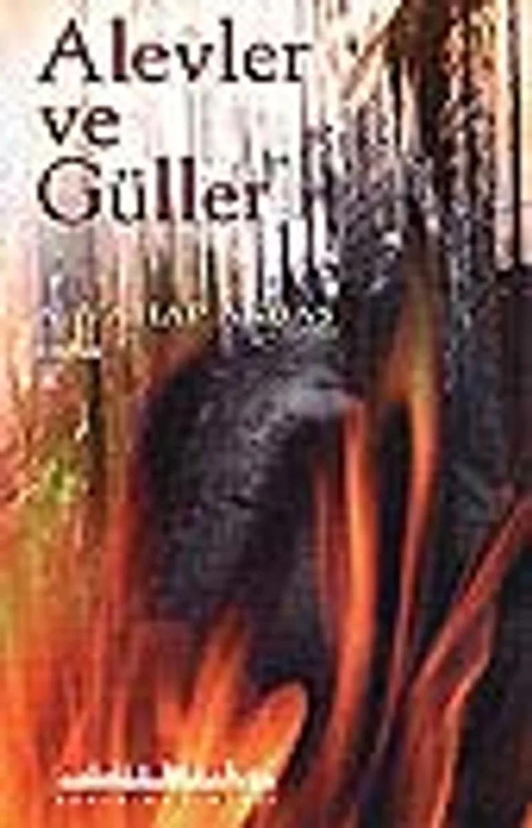 Alevler ve Güller