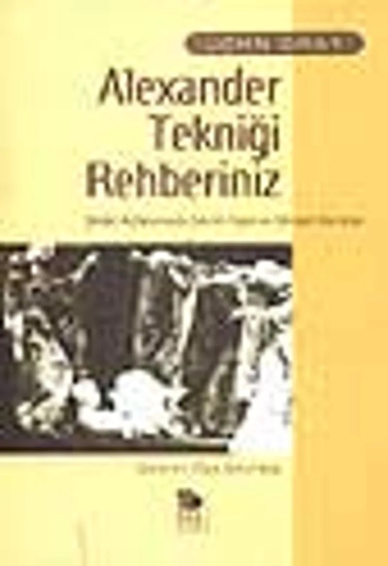 Alexander Tekniği Rehberiniz