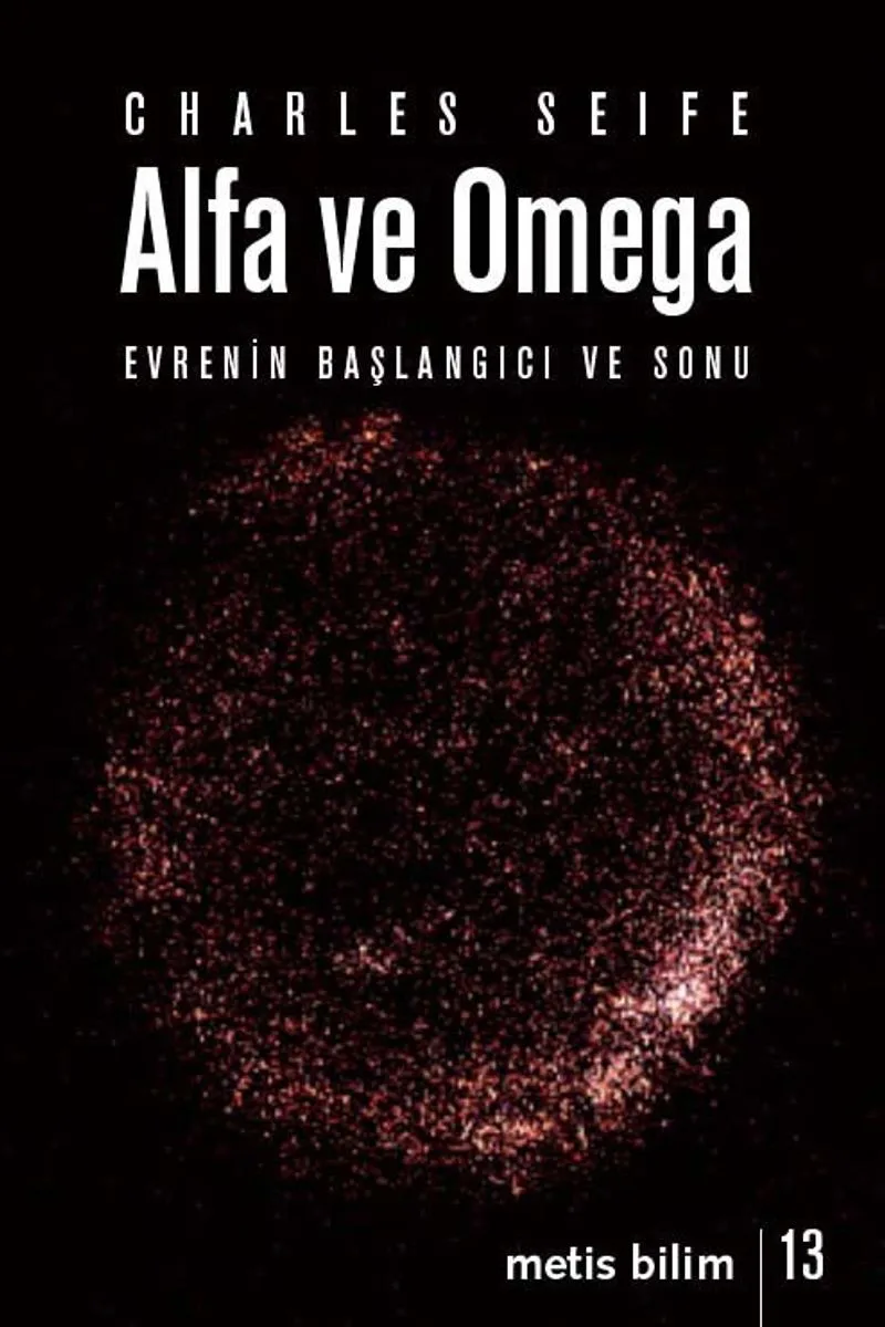 Alfa ve Omega Evrenin Başlangıcı ve Sonu