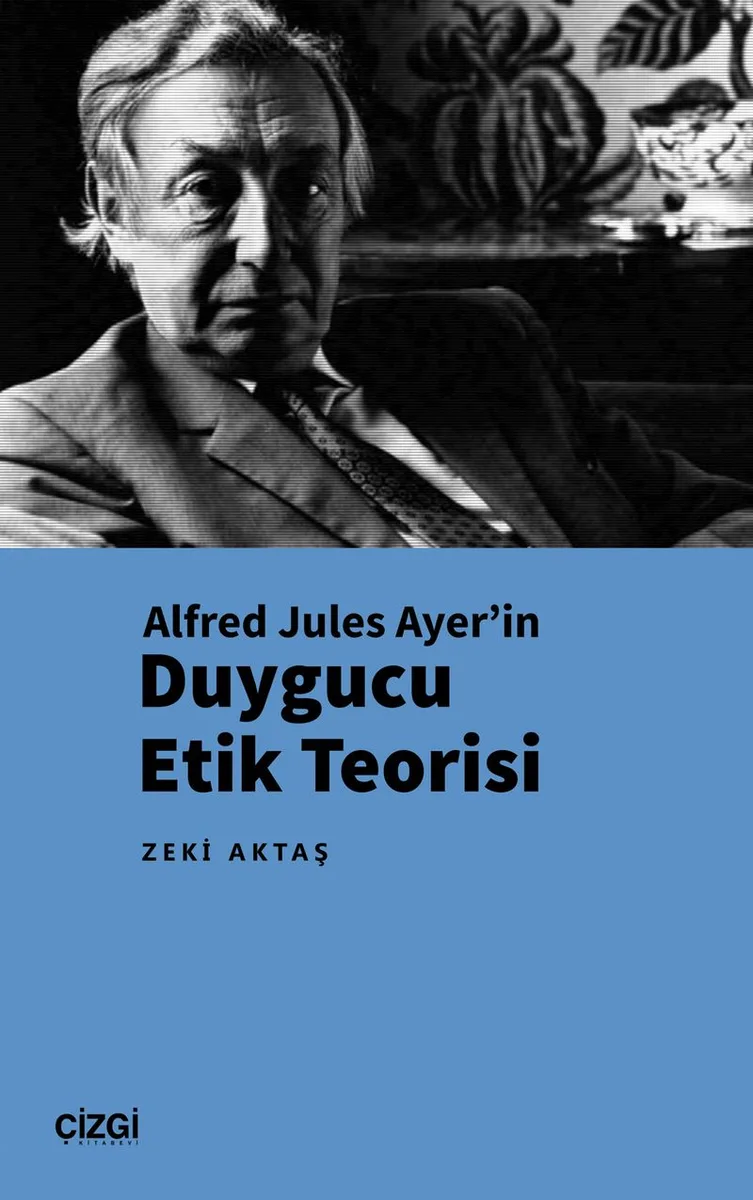 Alfred Jules Ayer'in Duygucu Etik Teorisi