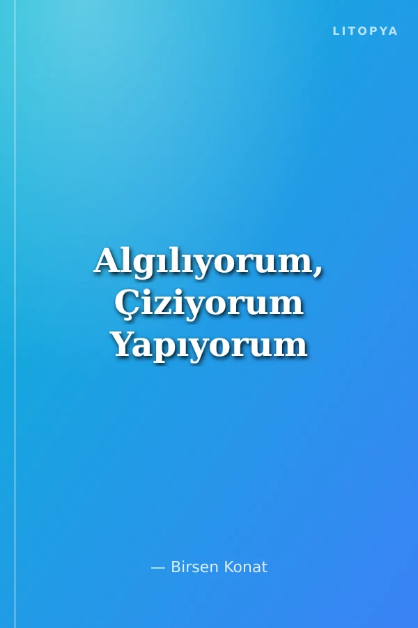 Algılıyorum, Çiziyorum Yapıyorum