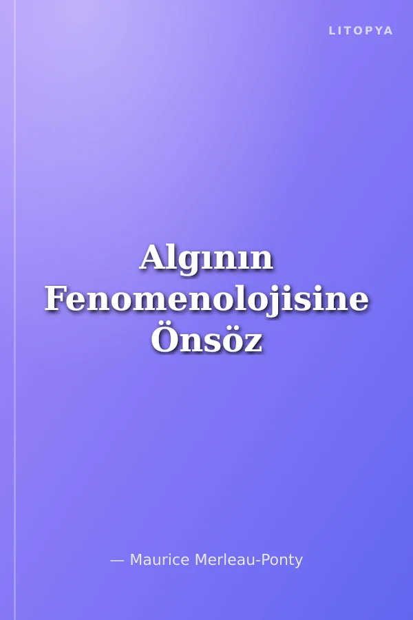 Algının Fenomenolojisine Önsöz