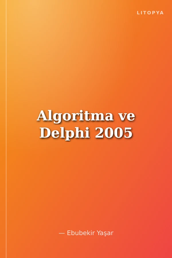 Algoritma ve Delphi 2005