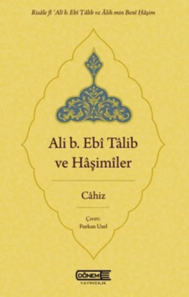 Ali b. Eb&icirc; Talib ve Haşim&icirc;ler