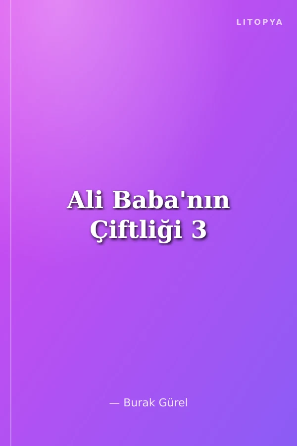 Ali Baba'nın Çiftliği 3
