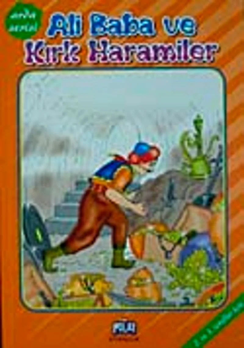 Ali Baba ve Kırk Haramiler (2. ve 3. Sınıflar İçin) / Arda Serisi