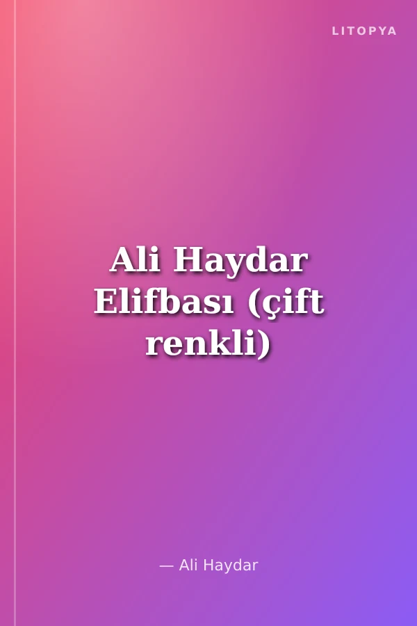 Ali Haydar Elifbası (çift renkli)