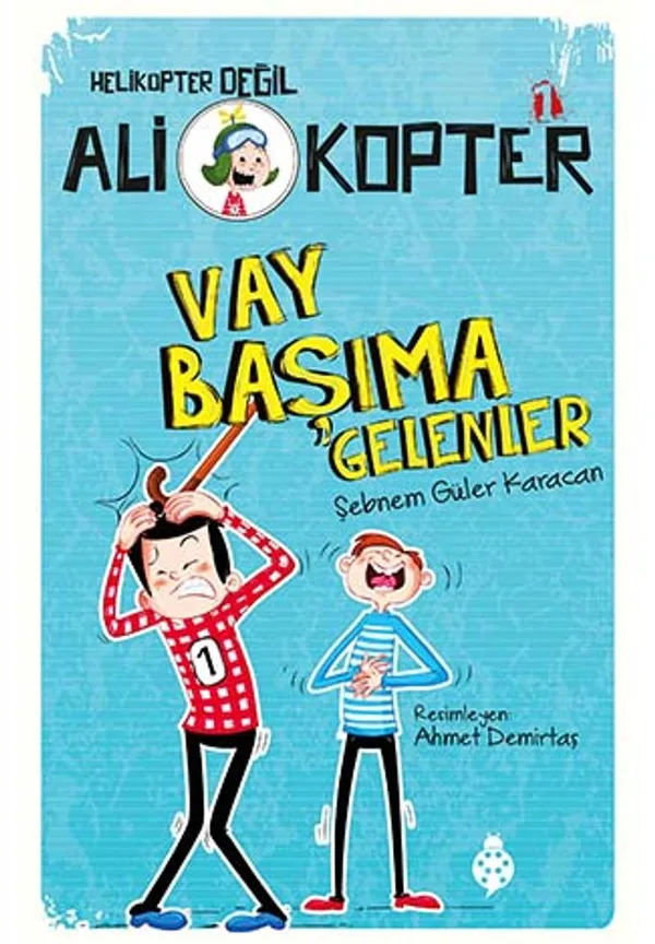 Ali Kopter 1: Vay Başıma Gelenler