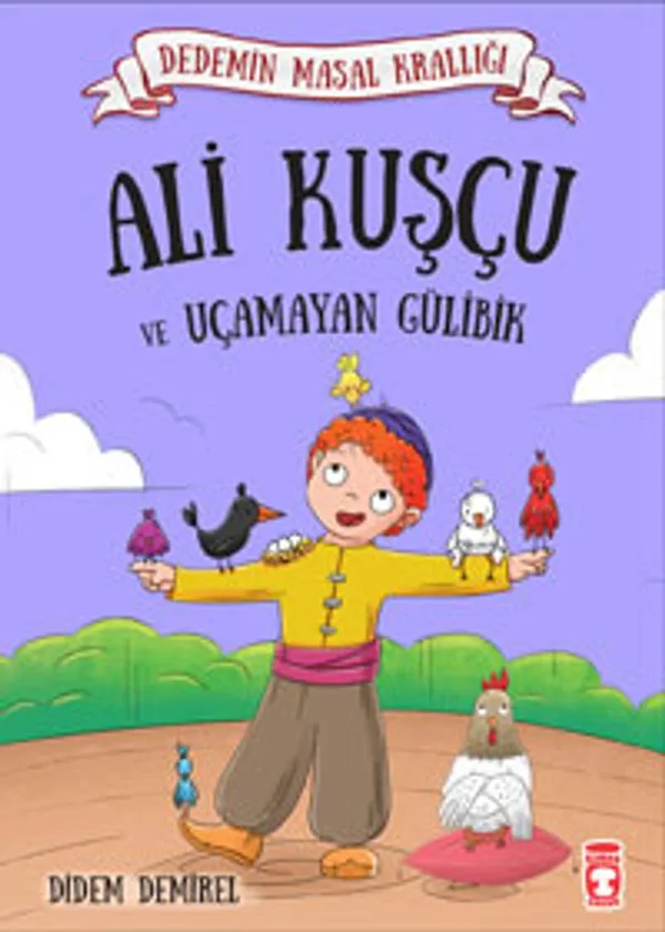 Ali Kuşçu ve Uçamayan Gülibik / Dedemin Masal Krallığı