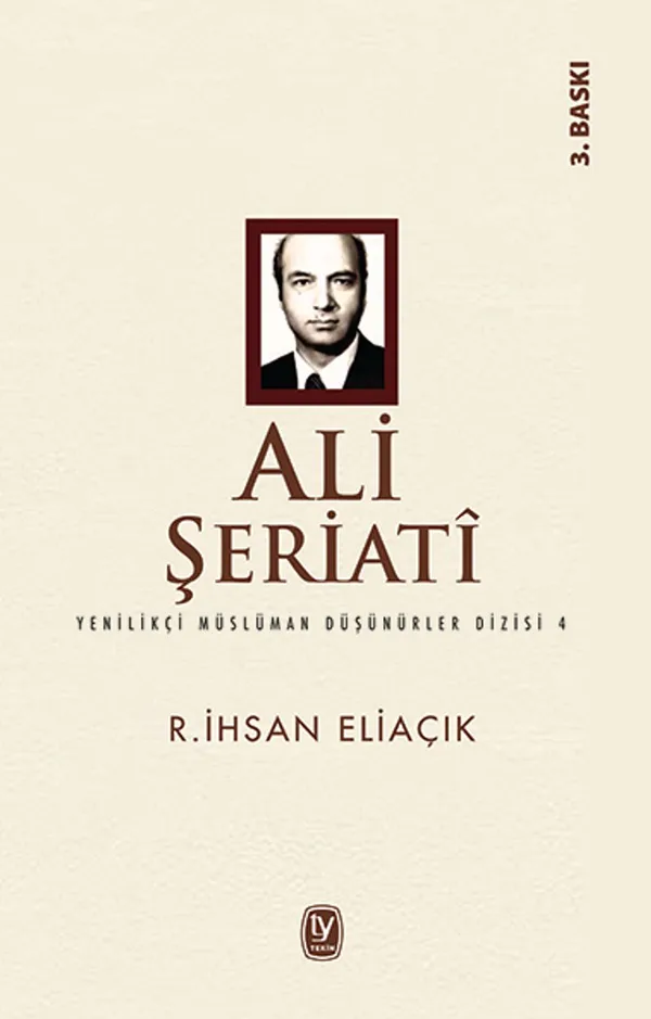 Ali Şeriati / Yenilikçi Müslüman Düşünürleri 4. Kitap