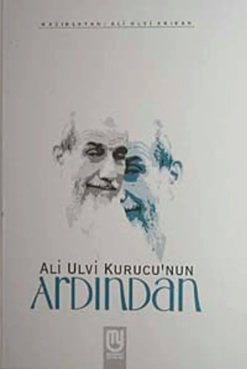 Ali Ulvi Kurucu'nun Ardından