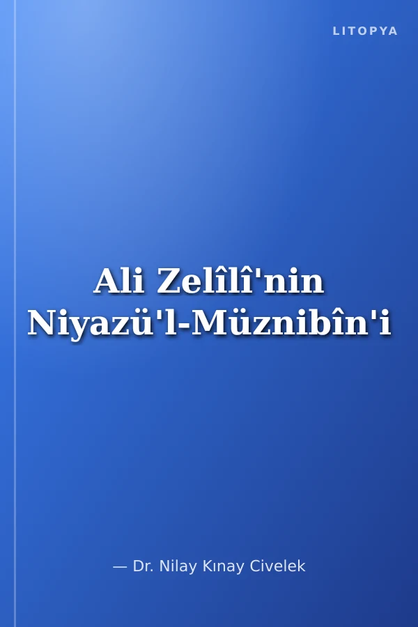 Ali Zelîlî'nin Niyazü'l-Müznibîn'i