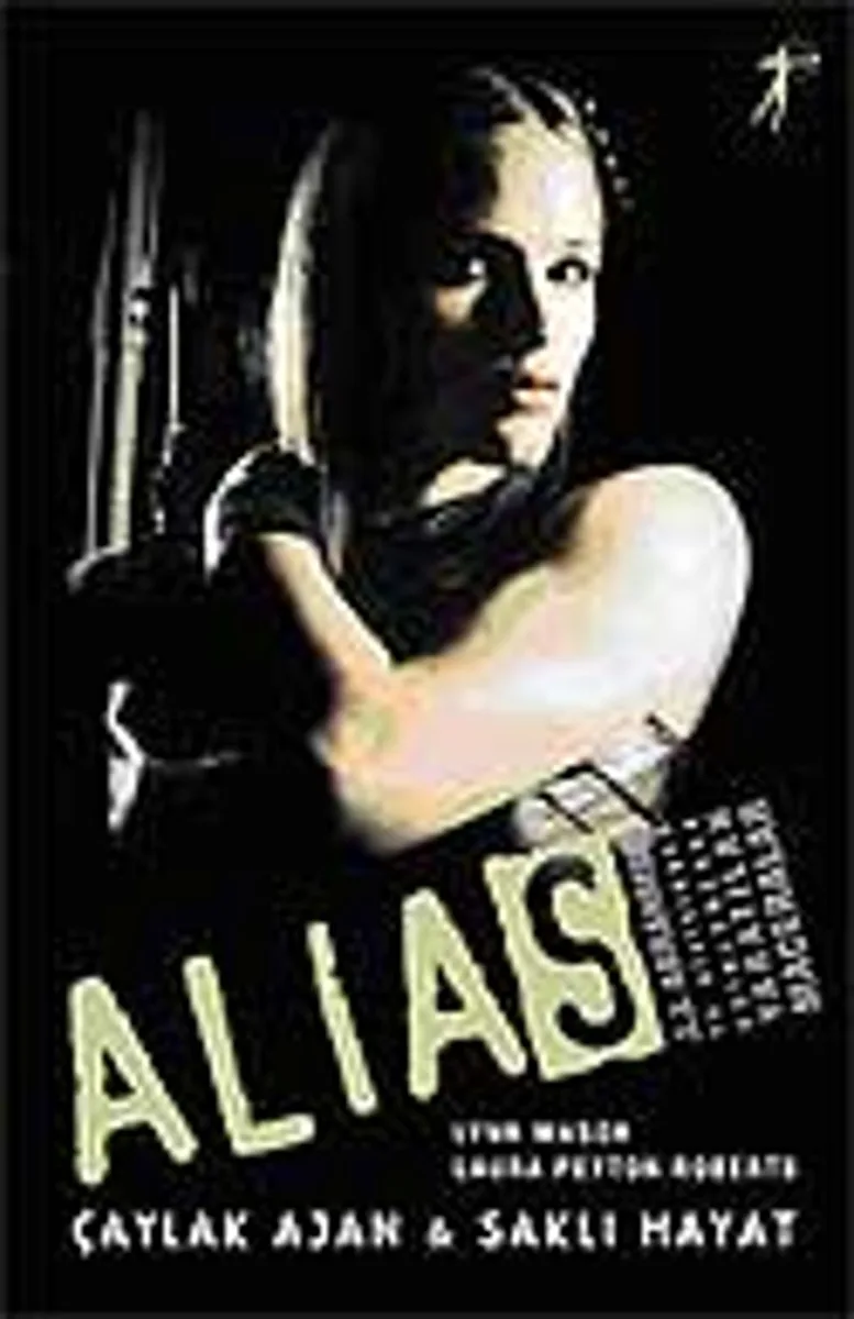 Alias / Çaylak Ajan Saklı Hayat