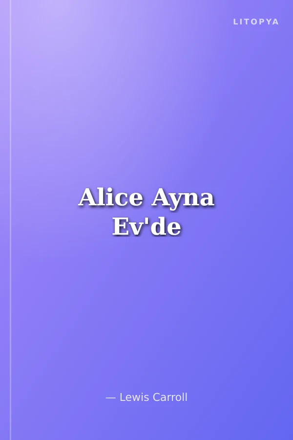 Alice Ayna Ev'de