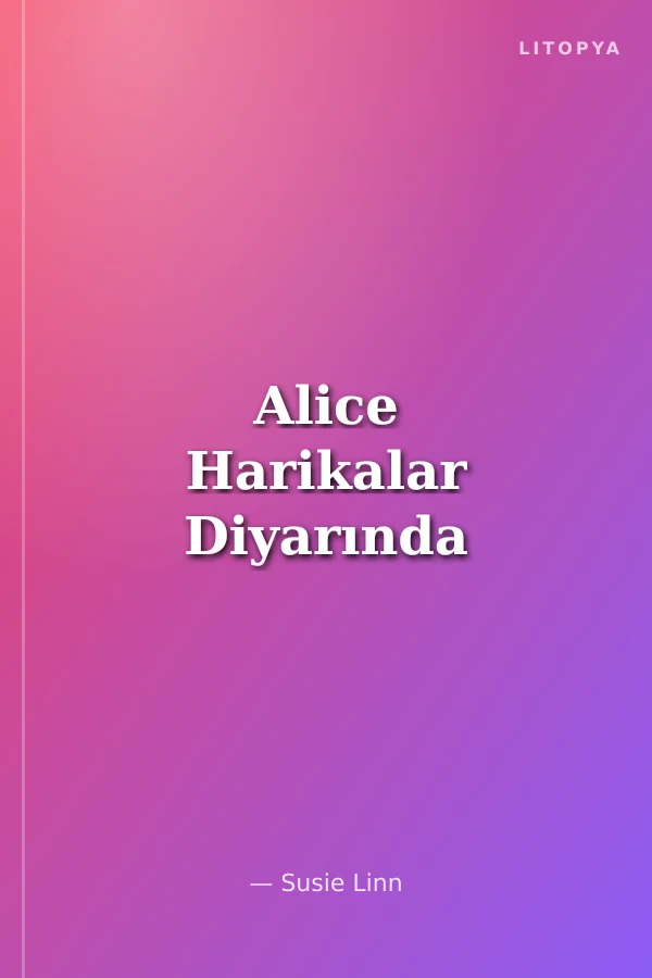 Alice Harikalar Diyarında