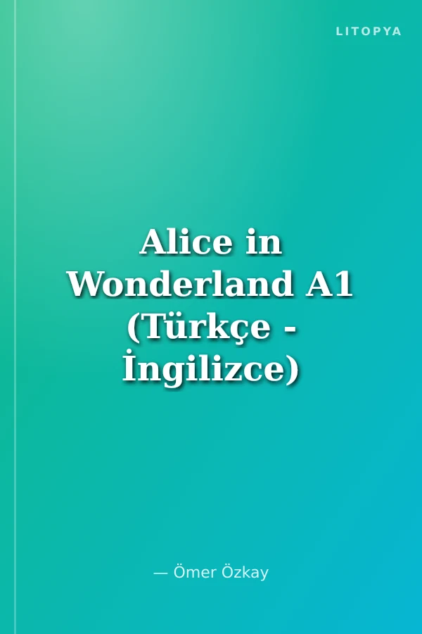 Alice in Wonderland A1 (Türkçe - İngilizce)