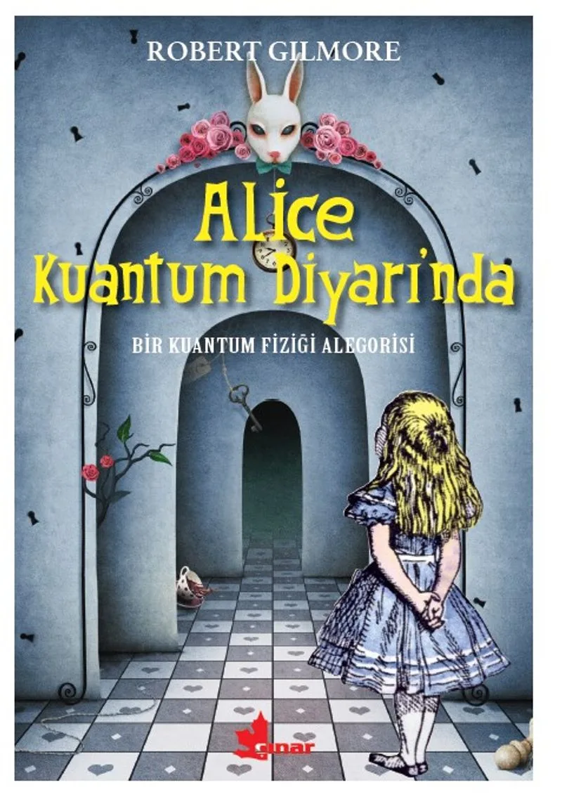 Alice Kuantum Diyarında Bir Kuantum Fiziği Alegorisi