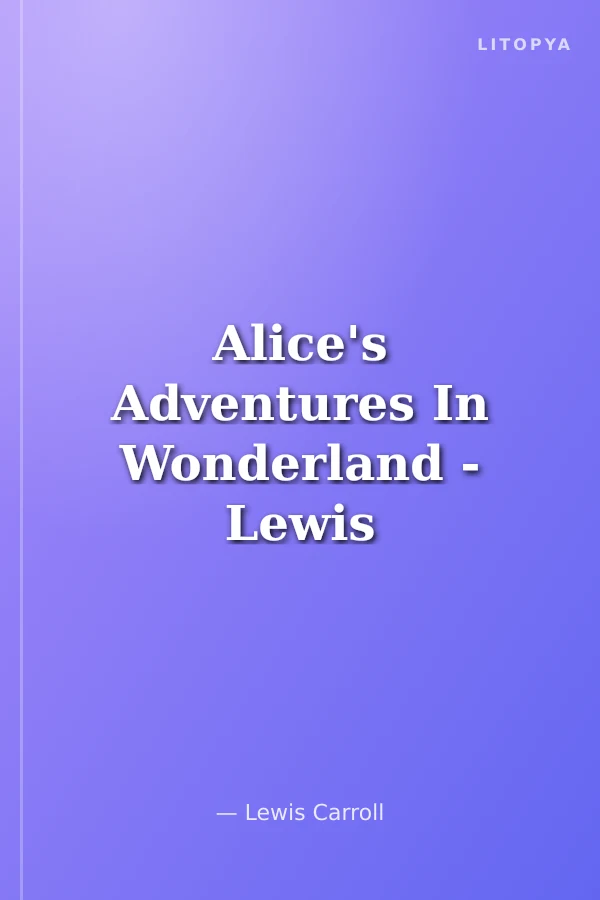 Alice's Adventures In Wonderland - Lewis Caroll (Stage-2)