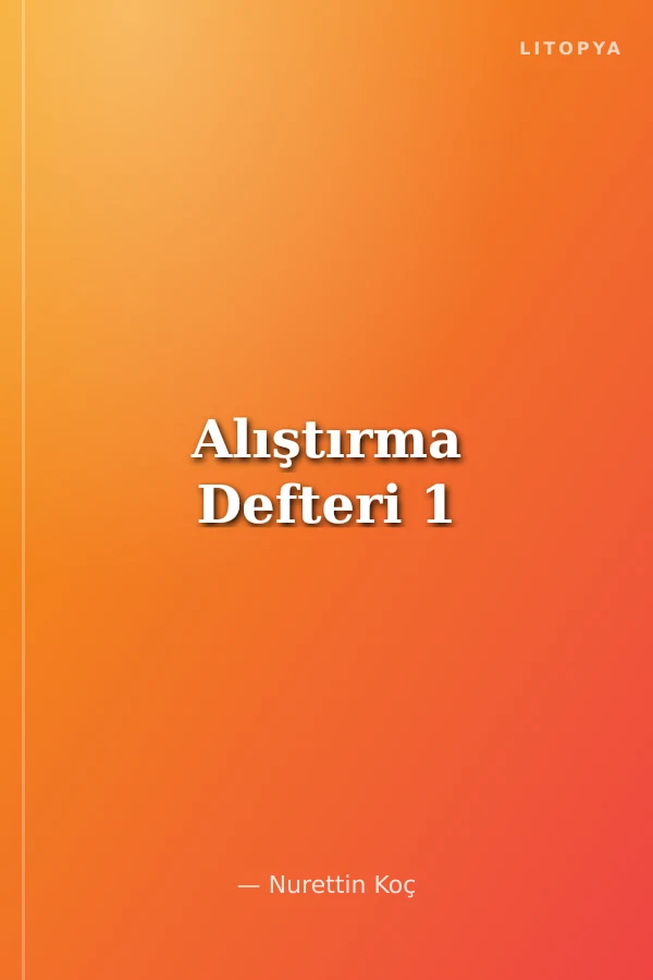 Alıştırma Defteri 1