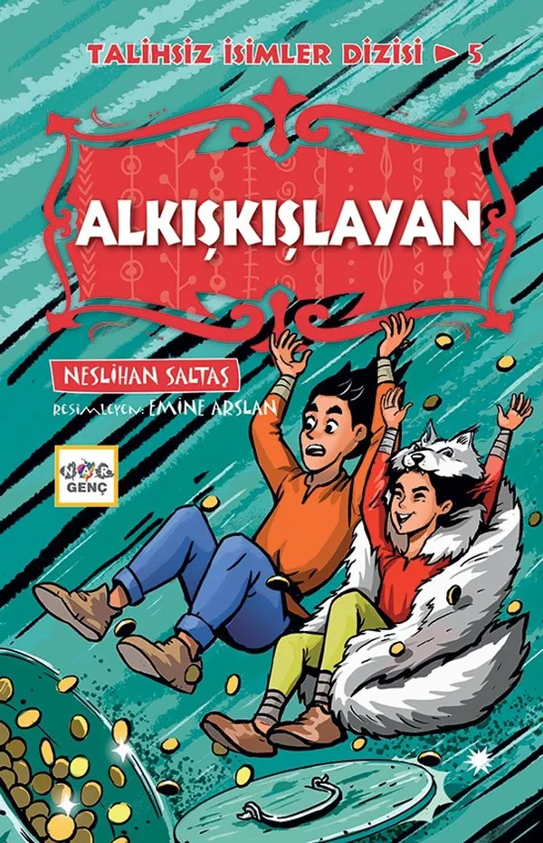 Alkışkışlayan / Talihsiz İsimler Dizisi 5