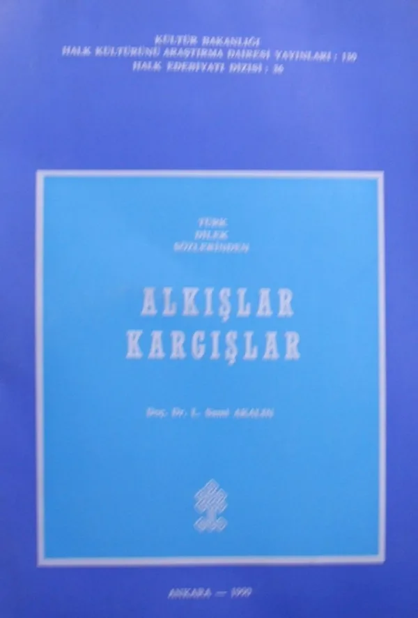 Alkışlar Kargışlar / Türk Dilek Sözlerinden (2-G-48)