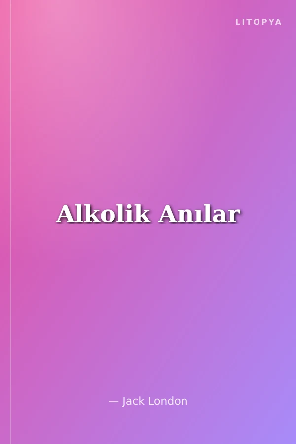 Alkolik Anılar