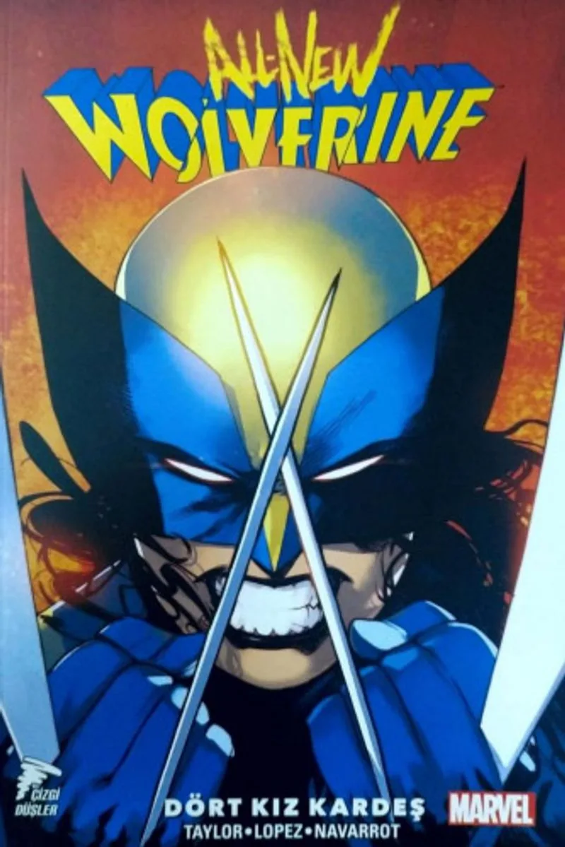All New Wolverine Cilt 1Dört Kız Kardeş