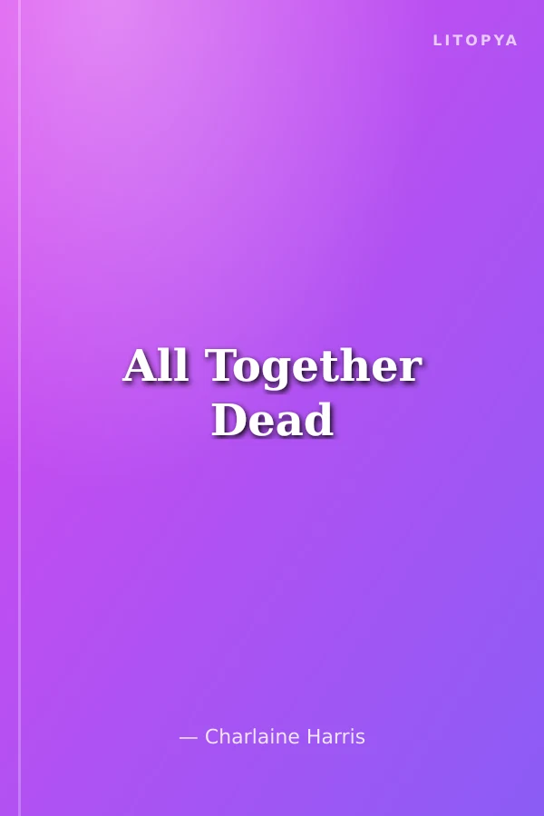 All Together Dead