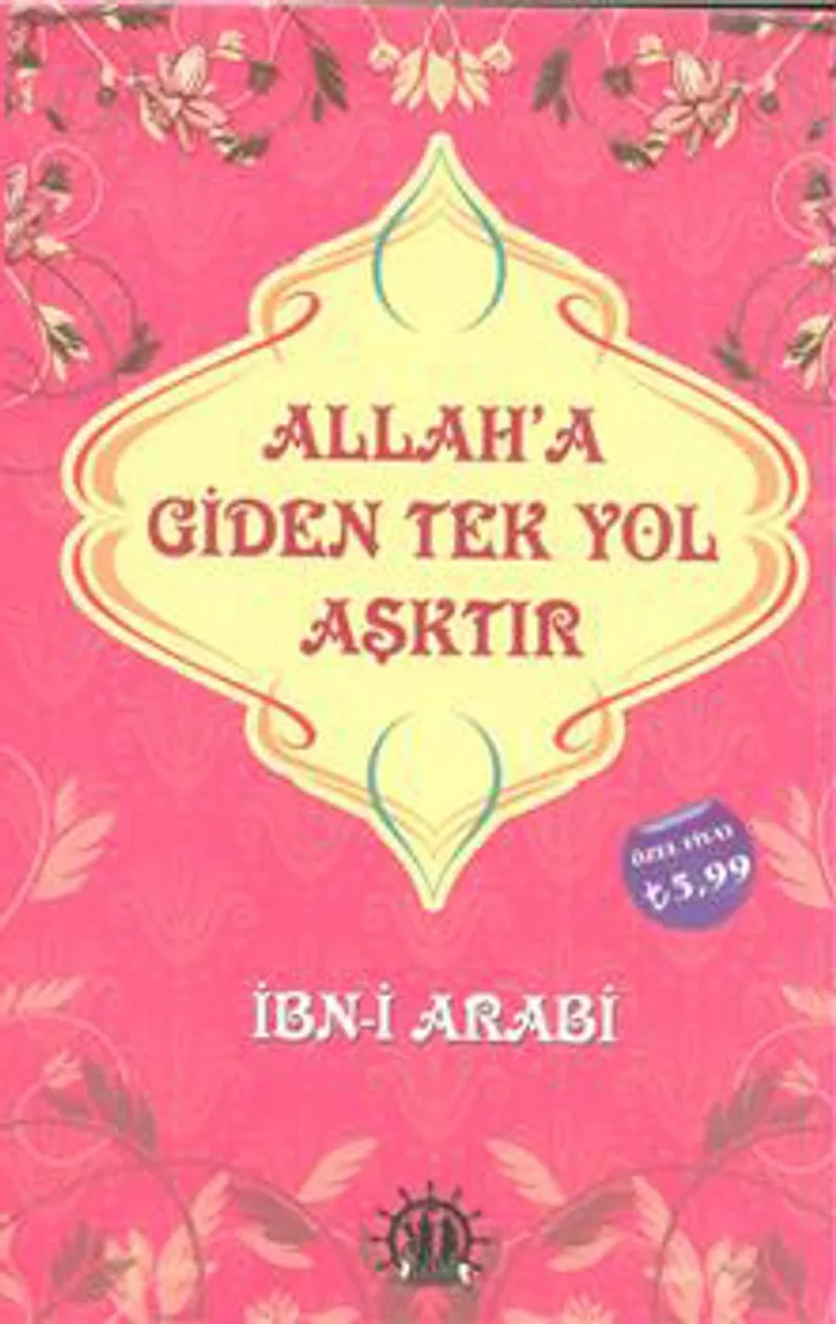 Allah'a Giden Yol Aşktır