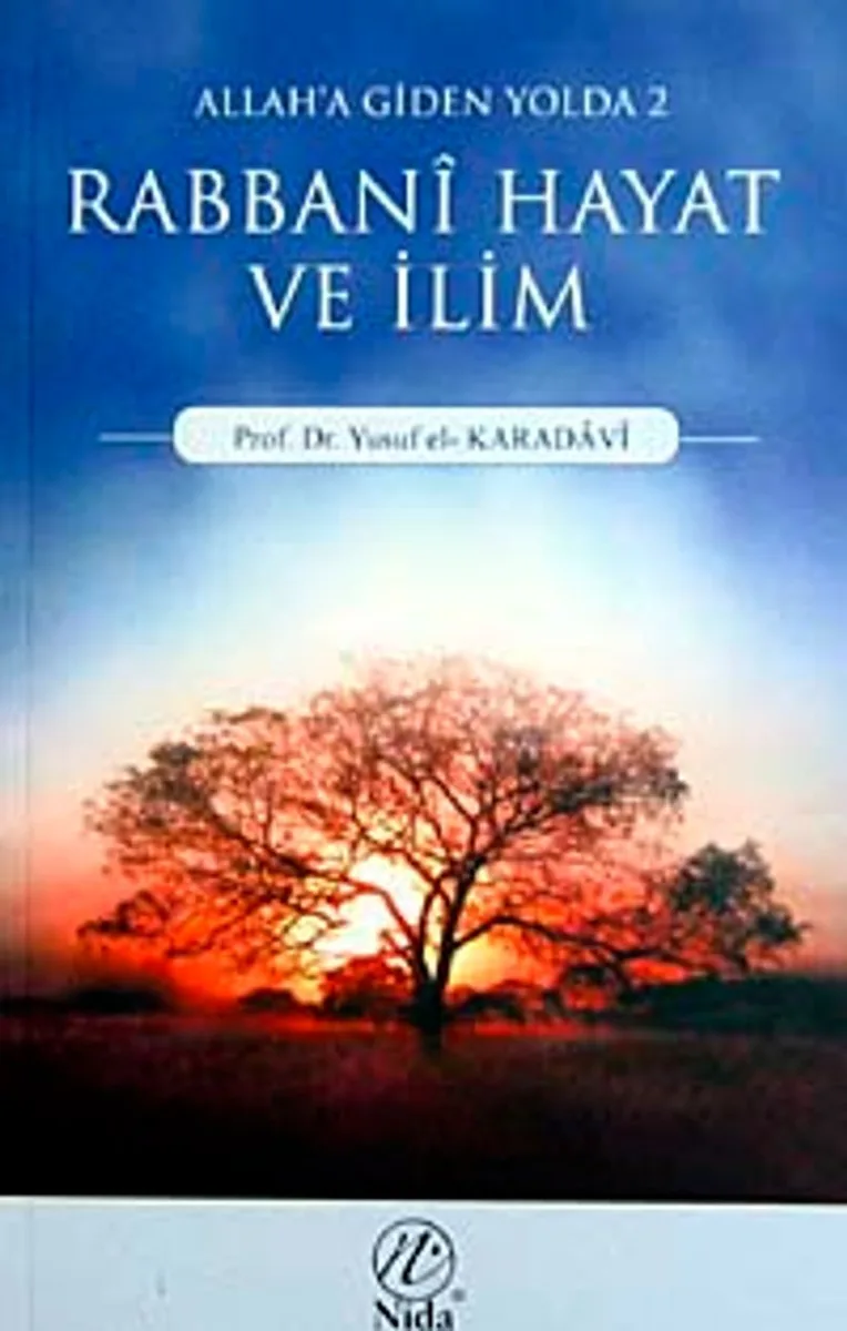 Allah'a Giden Yolda Rabbani Hayat ve İlim