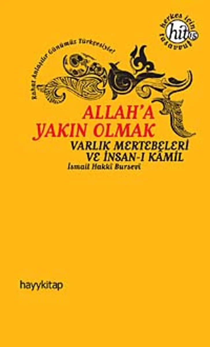 Allah'a Yakın Olmak Varlık Mertebeleri ve İnsan-ı Kamil