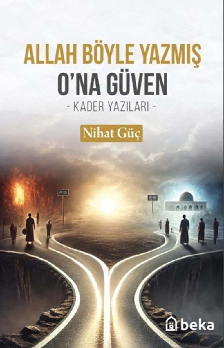Allah Böyle Yazmış Ona Güven Kader Yazıları