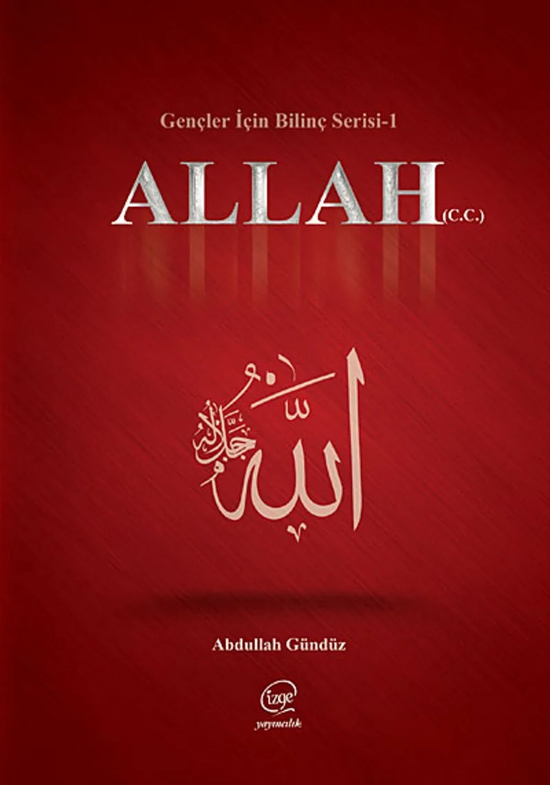 Allah (c.c) Gençler İçin Bilinç Serisi -1