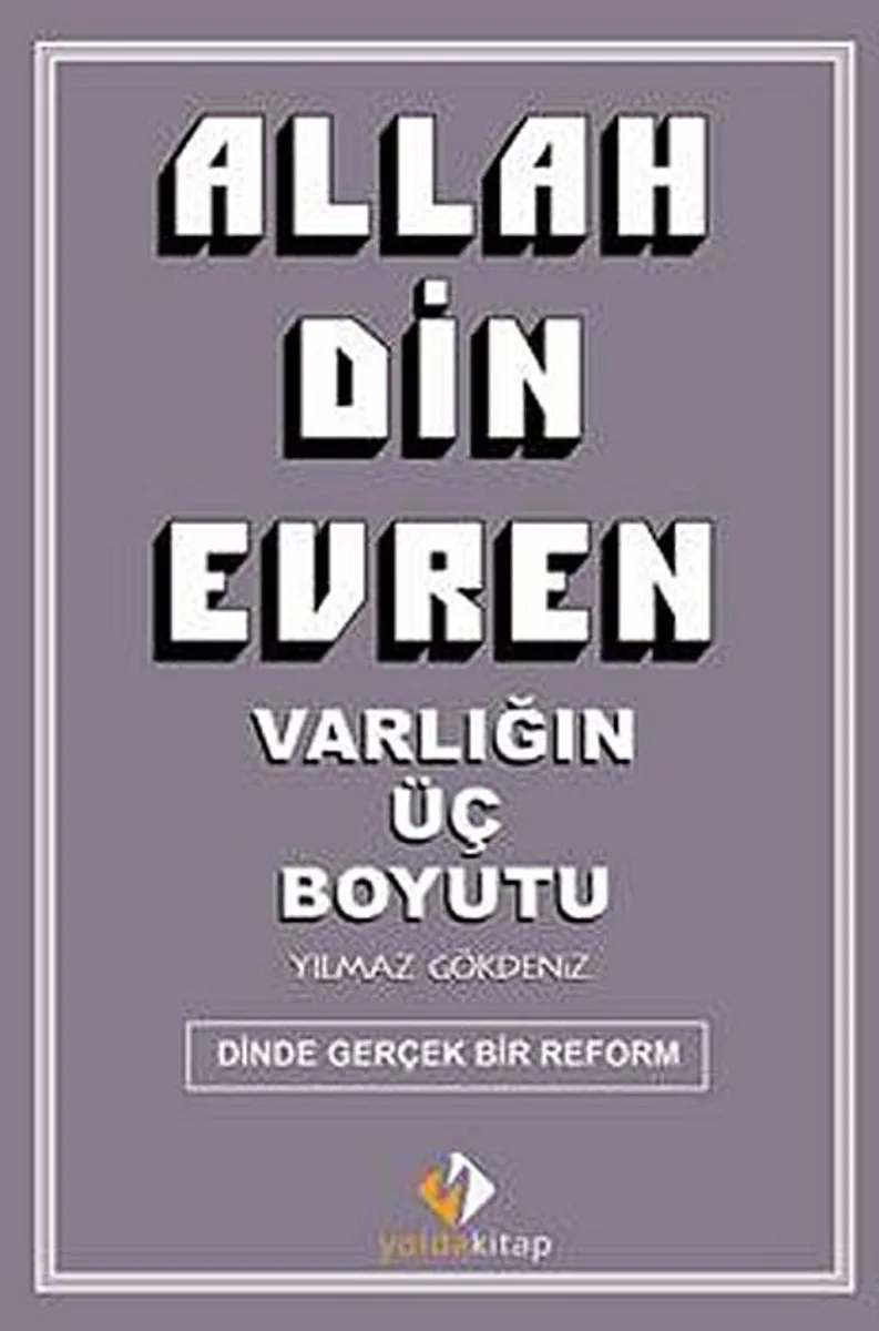 Allah Din Evren Varlığın Üç Boyutu