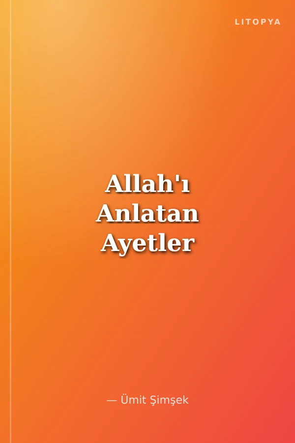 Allah'ı Anlatan Ayetler