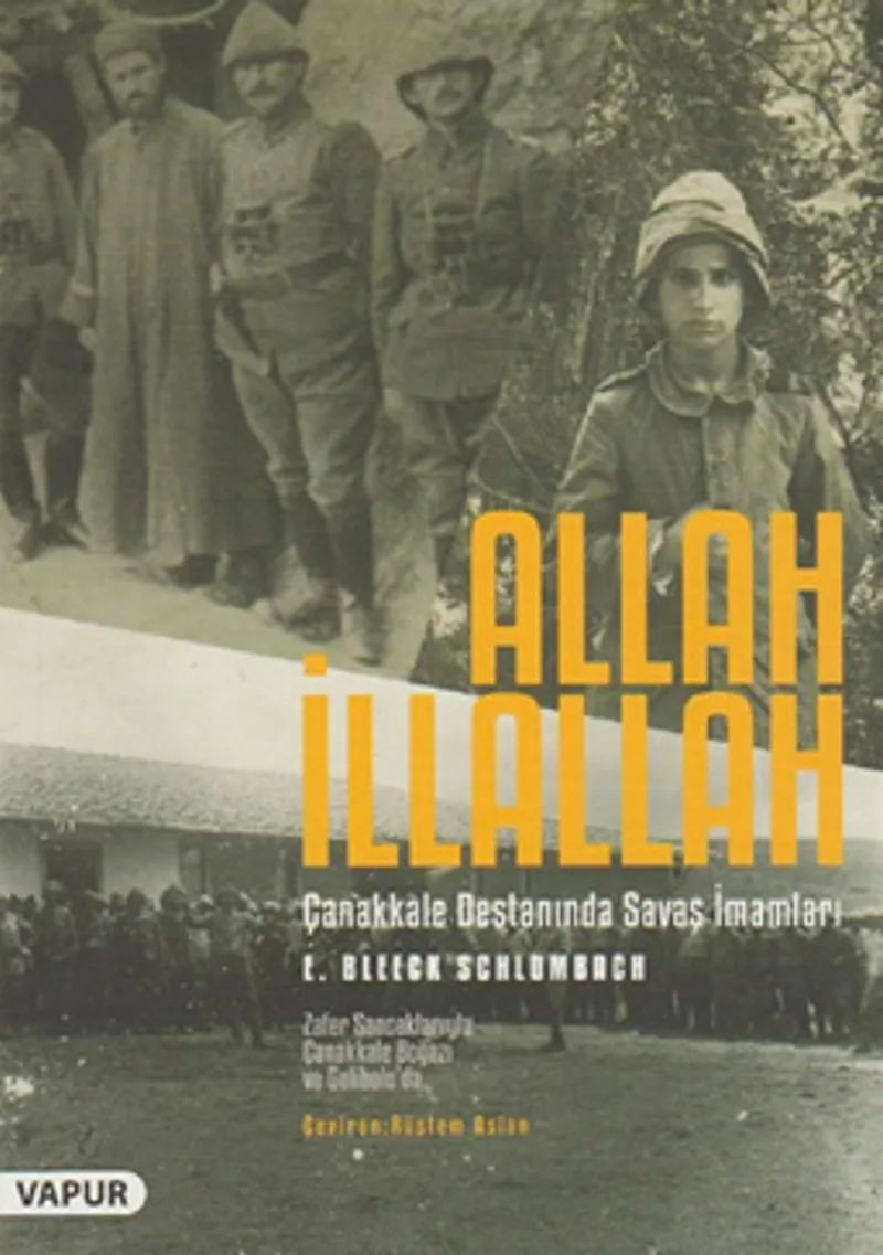 Allah İllallah Çanakkale Savaşında Savaş İmamları