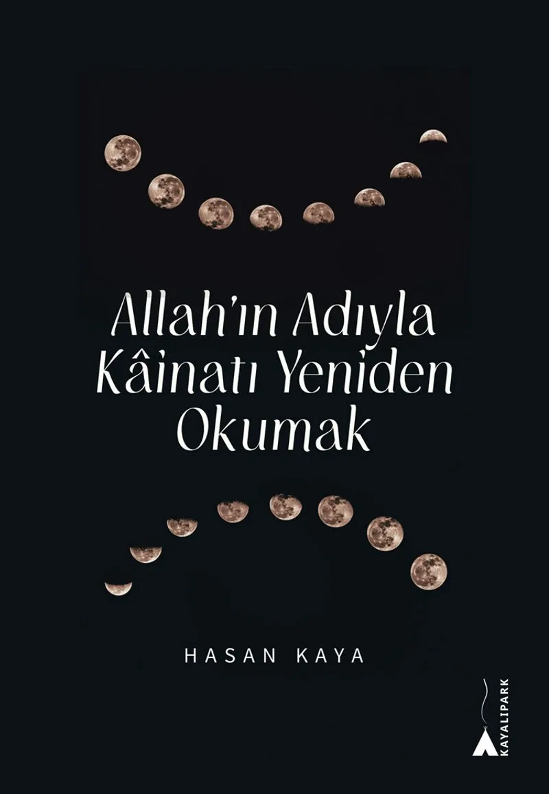 Allah'ın Adıyla Kainatı Yeniden Okumak