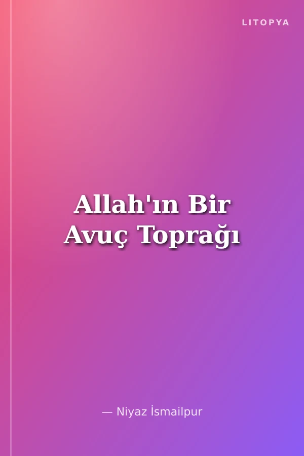 Allah'ın Bir Avuç Toprağı