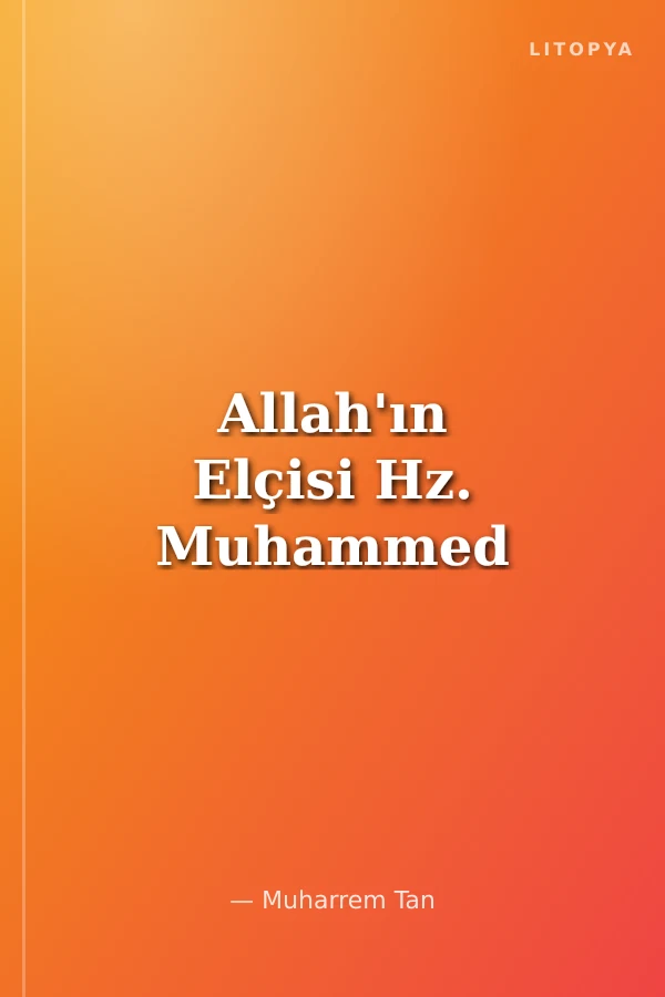 Allah'ın Elçisi Hz. Muhammed