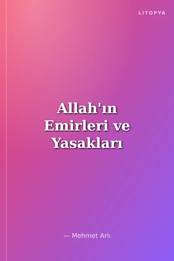 Allah'ın Emirleri ve Yasakları