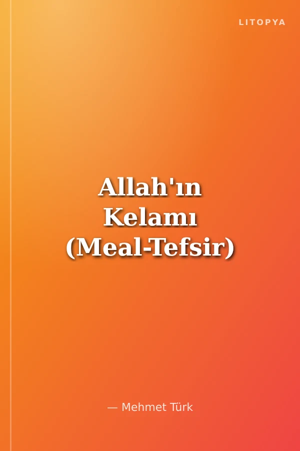 Allah'ın Kelamı (Meal-Tefsir)