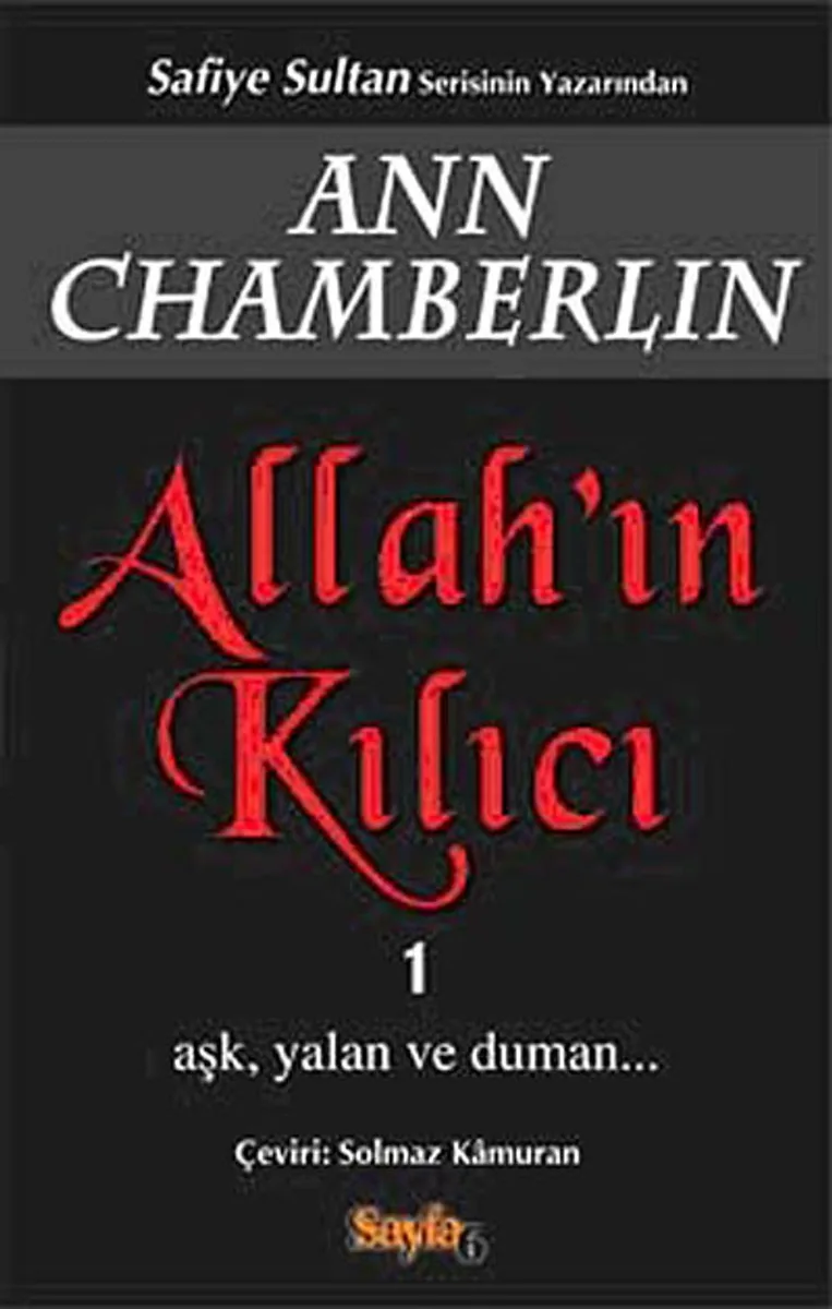 Allah'ın Kılıcı 1 Aşk, Yalan ve Duman