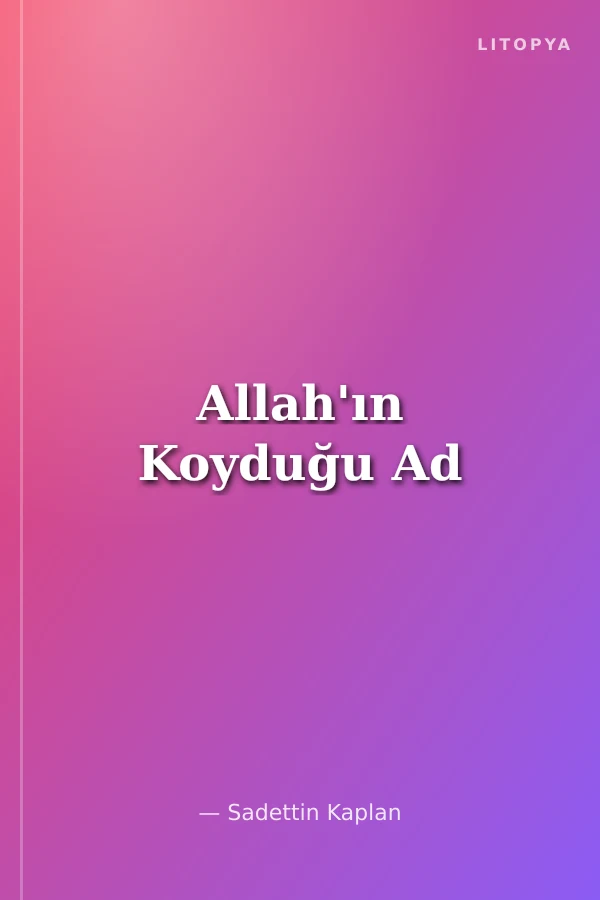 Allah'ın Koyduğu Ad