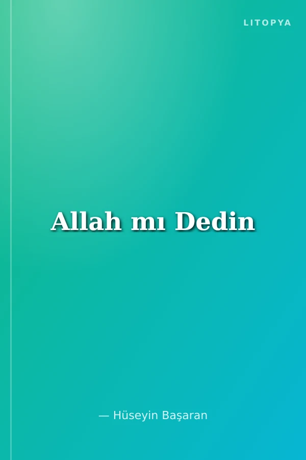 Allah mı Dedin