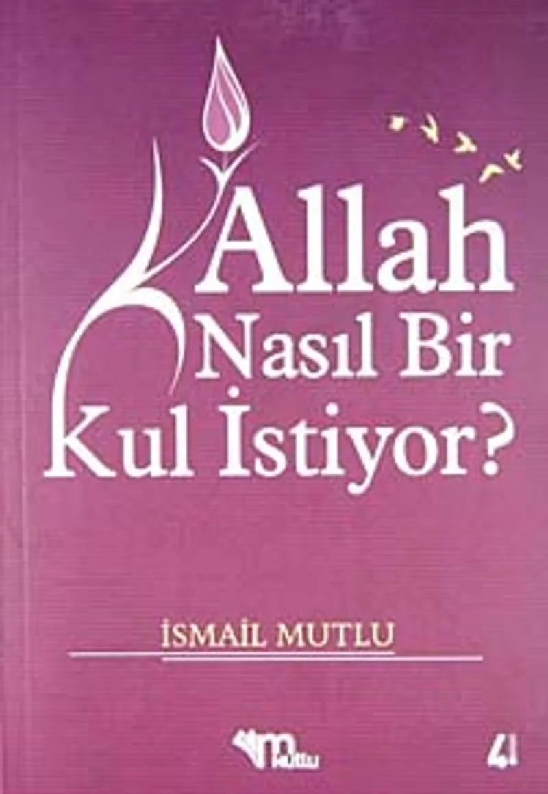Allah Nasıl Bir Kul İstiyor