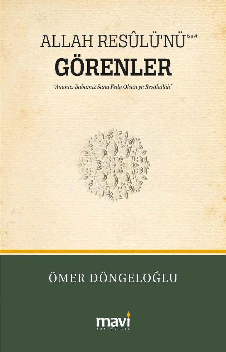 Allah Resûlü'nü (s.a.v) Görenler