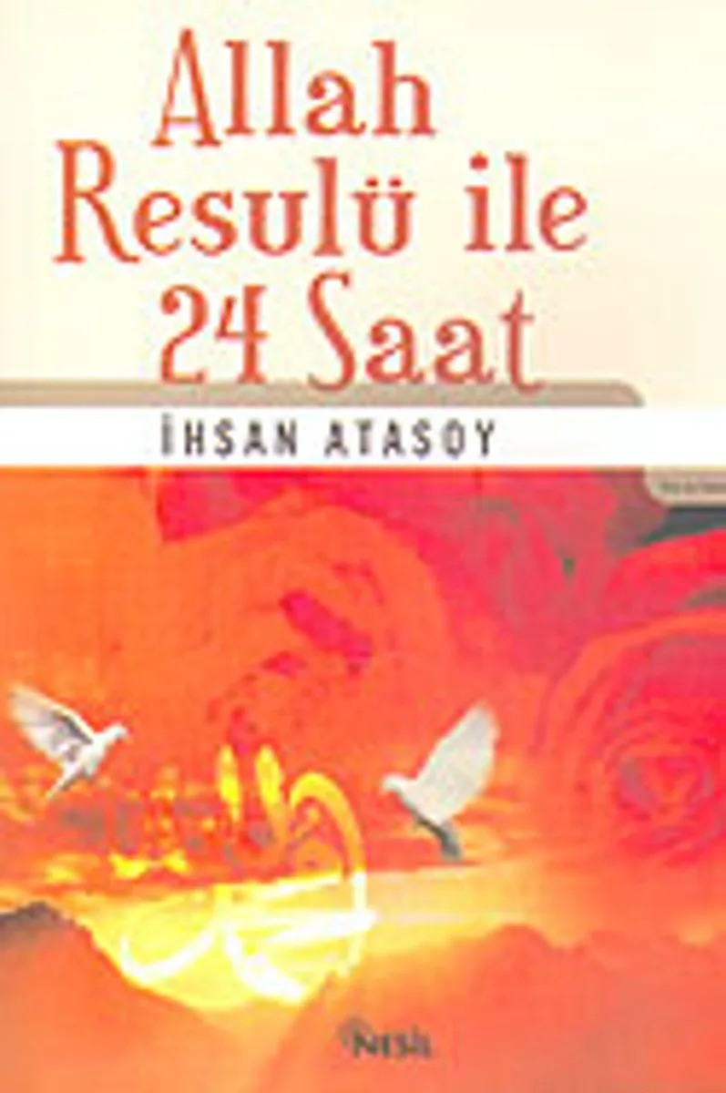 Allah Resulü İle 24 Saat